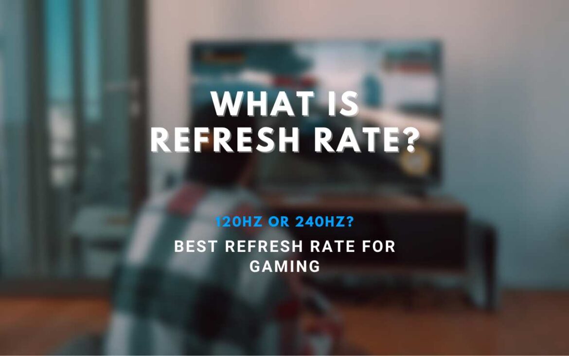 what-is-best-refresh-rate-for-gaming-monitor