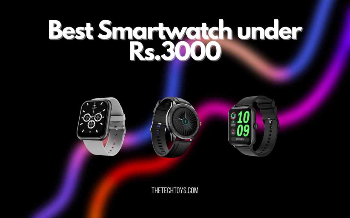Best-Smartwatch-under-3000