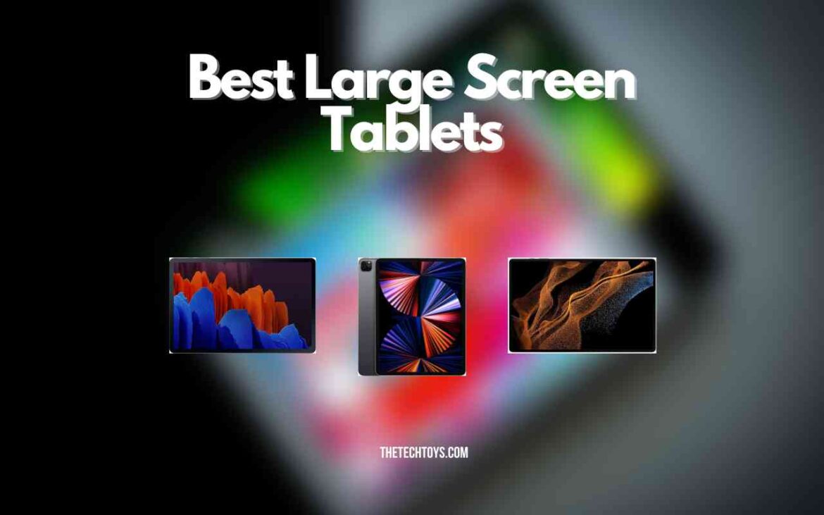 Best-Large-Screen-Tablets