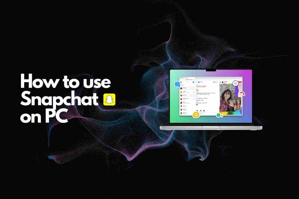 How-to-use-Snapchat-on-PC