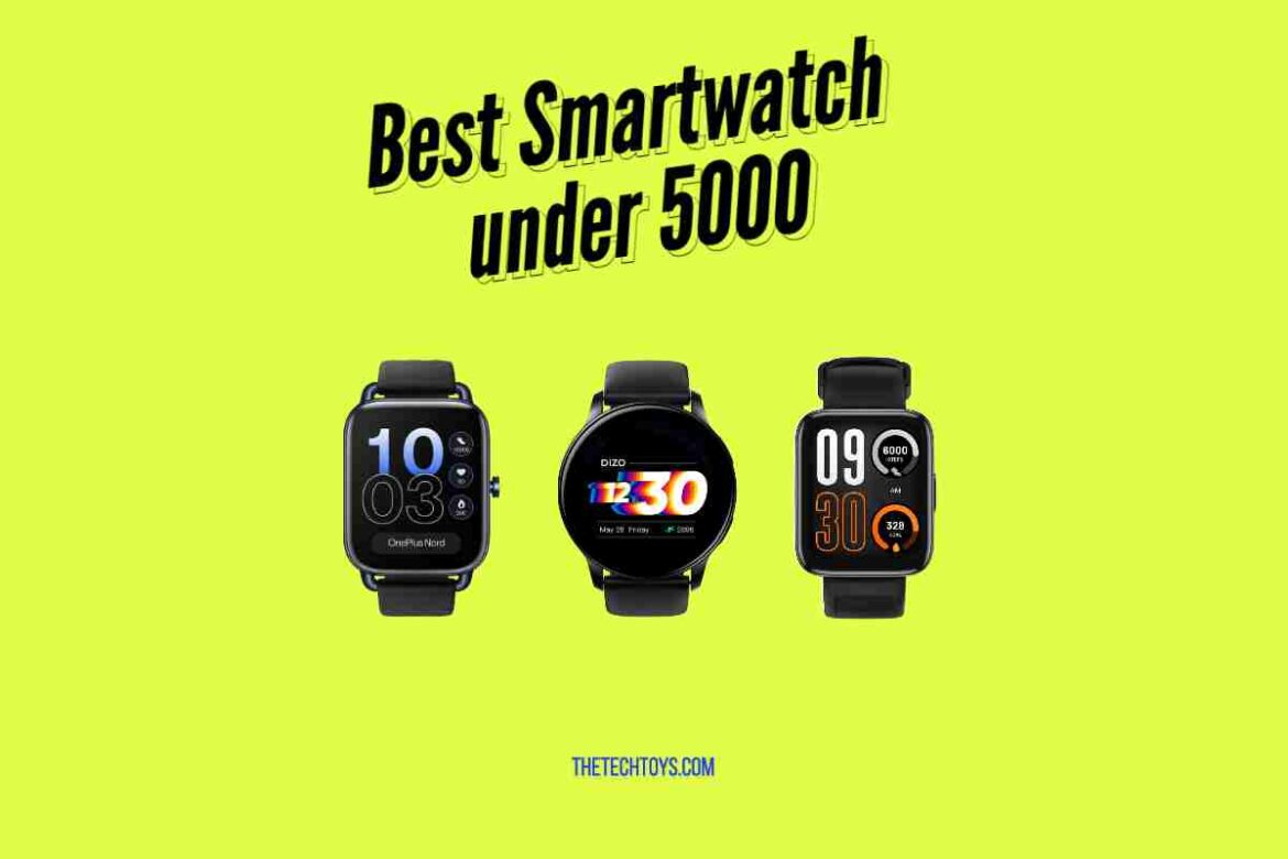 best-smartwatch-under-5000